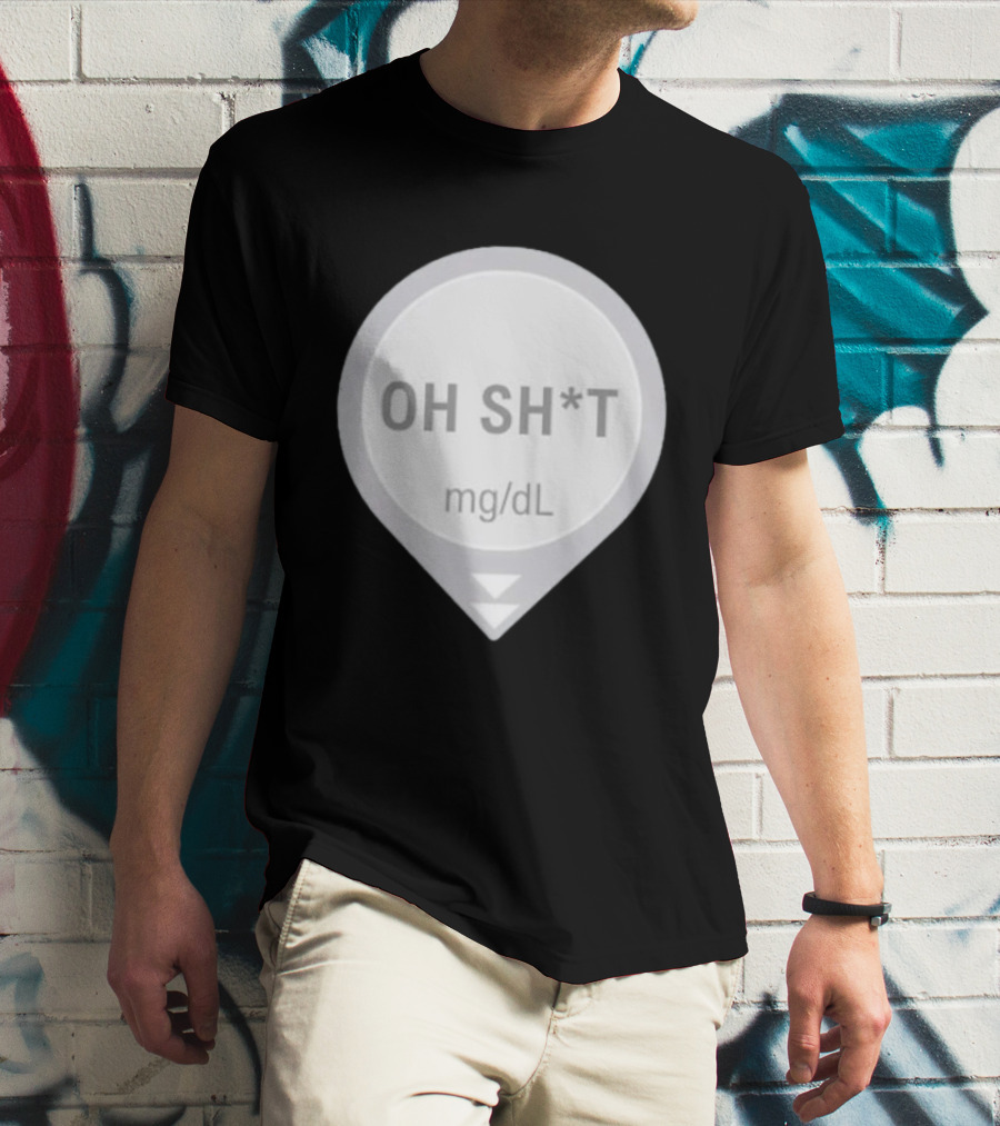 Oh Sh*t Crash Alert Mg/dL Humor T-Shirt
