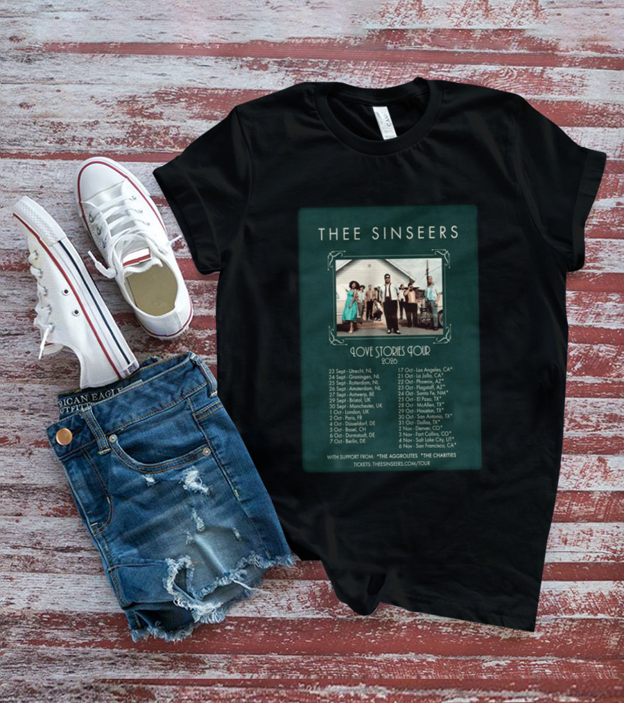 Thee Sinseers Love Stories Tour 2026 With Dates And Locations T-Shirt