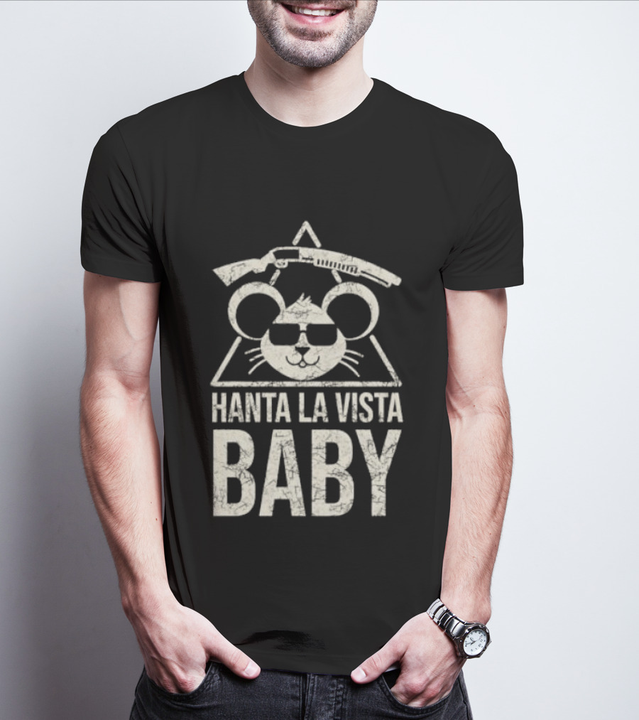 Hanta La Vista Baby Funny Mouse Sunglasses And Rifle T-Shirt