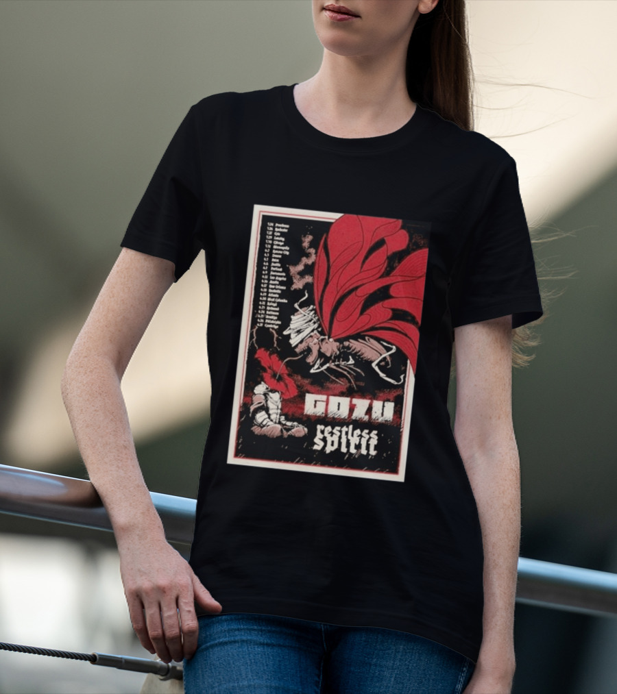 Gozu Restless Spirit Tour 26 With Locations And Dates T-Shirt