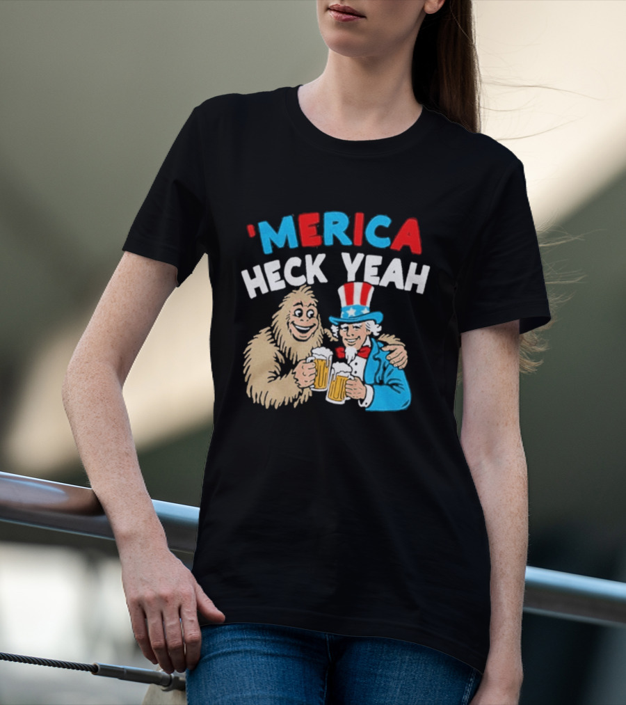 Merica Heck Yeah Uncle Sam Bigfoot Beer T-Shirt