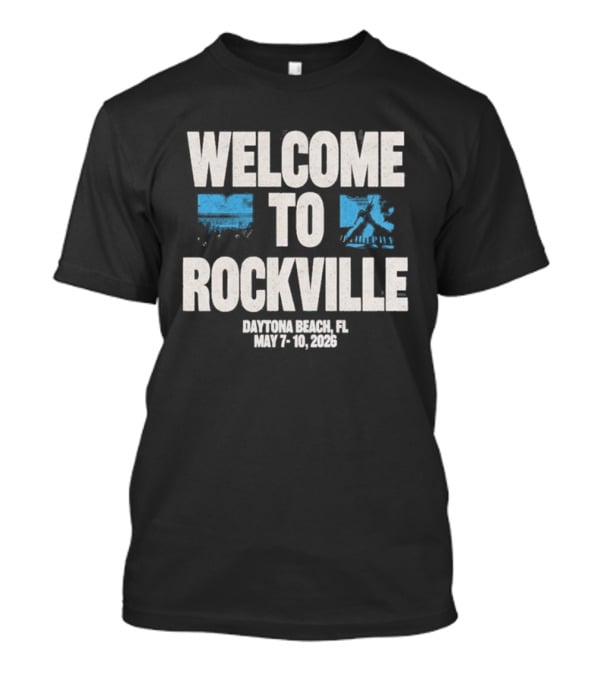 Welcome To Rockville Daytona Beach FL May 7 10 2026 T-Shirt