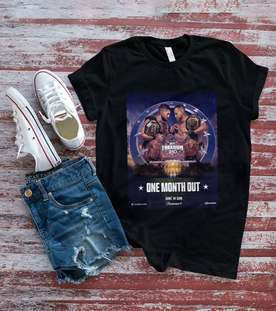 UFC Freedom 250 White House Showdown June 14 2026 One Month Out T-Shirt