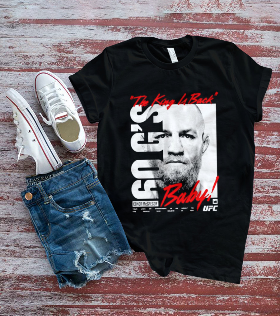 Conor McGregor UFC The King Is Back Baby T-Shirt