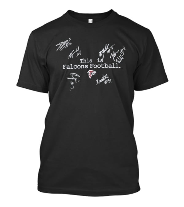 This Is Falcons Football Atlanta Players Signatures T-Shirt