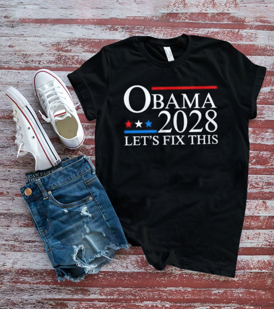 Obama 2028 Let's Fix This Red White Blue Stars T-Shirt