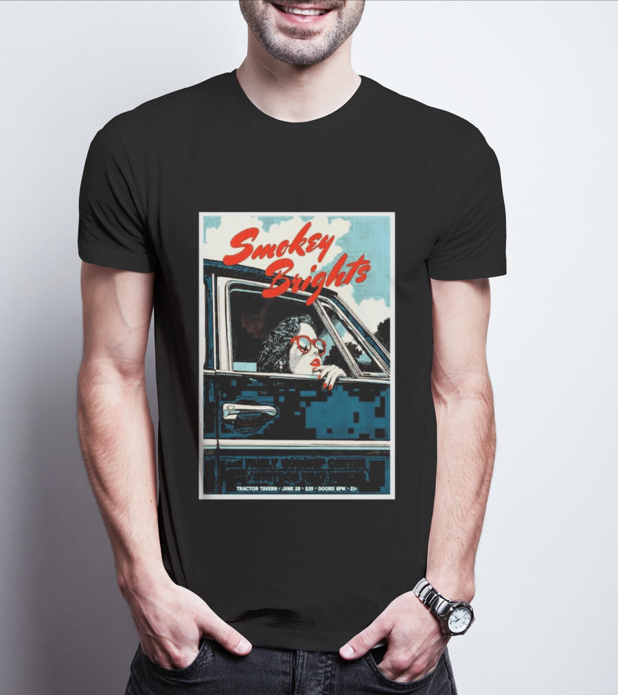 Smokey Brights Concert Tractor Tavern June 20 Seattle Event T-Shirt