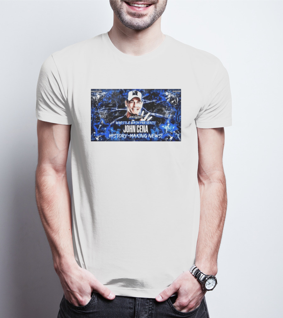 Wrestle Bash Presents Backlash Tampa John Cena History Making News T-Shirt