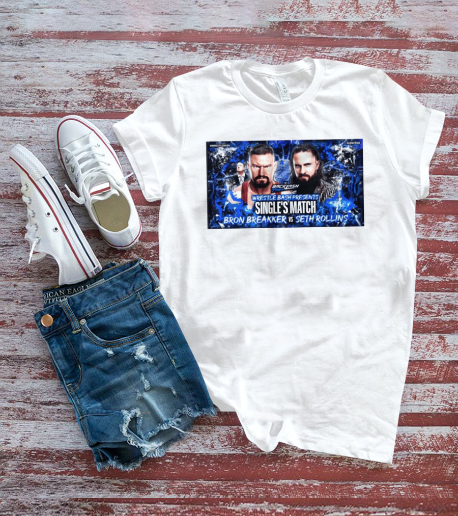 Backlash Tampa Wrestle Bash Presents Single's Match Bron Breakker Vs Seth Rollins T-Shirt