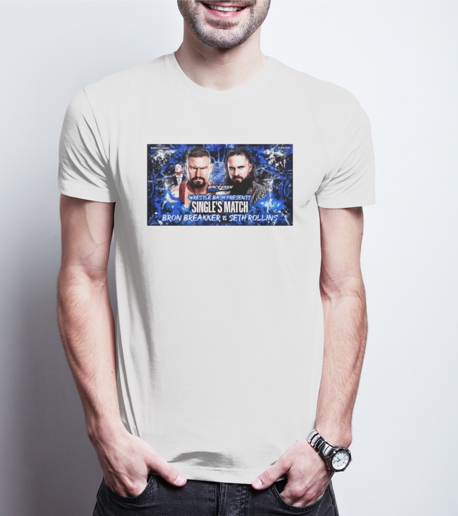 Backlash Tampa Wrestle Bash Presents Single's Match Bron Breakker Vs Seth Rollins T-Shirt