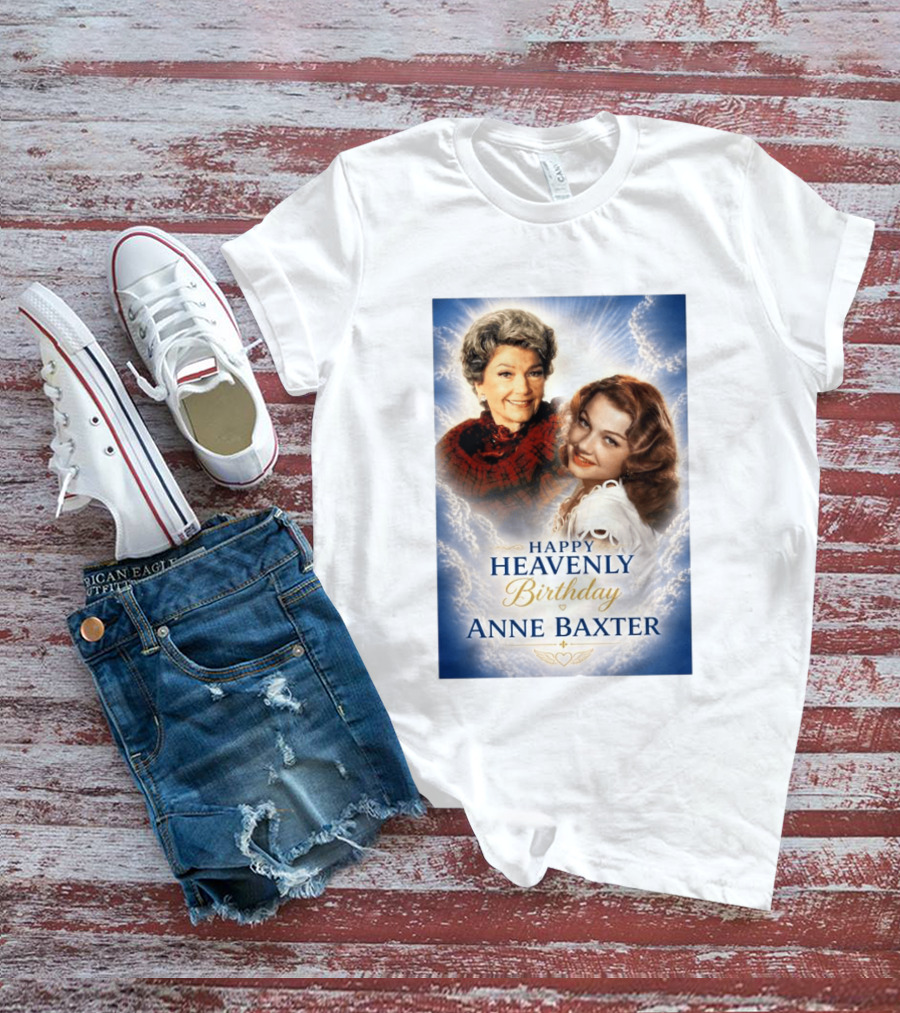 Happy Heavenly Birthday Anne Baxter Hollywood's Golden Age Actress T-Shirt