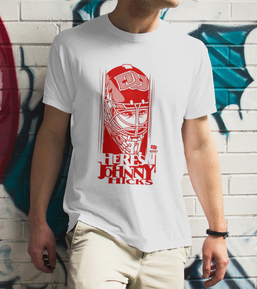DU Pioneers Hockey Johnny Hicks NCAA Here's Johnny T-Shirt