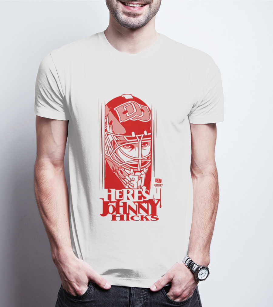DU Pioneers Hockey Johnny Hicks NCAA Here's Johnny T-Shirt