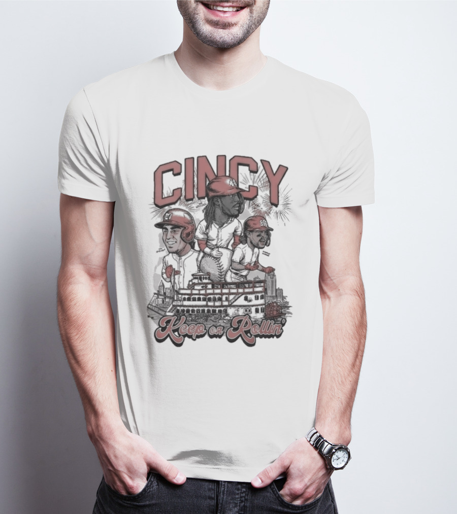 Cincy Keep On Rollin Baseball Cincinnati T-Shirt