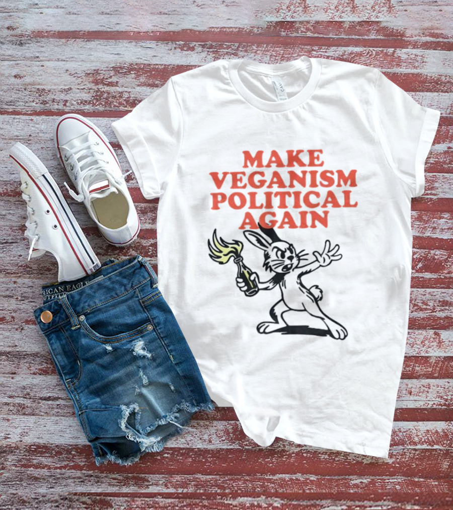 Make Veganism Political Again Molotov Cocktail Rabbit T-Shirt
