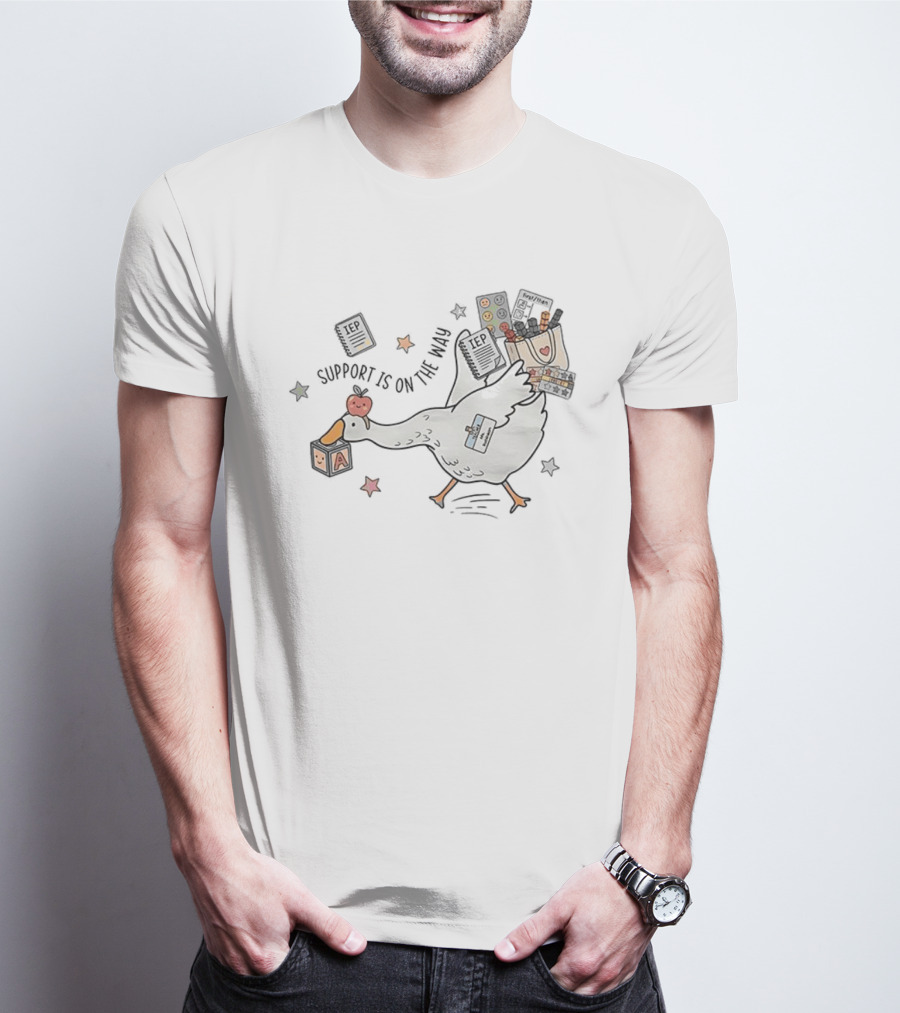 Support Is On The Way Silly Goose Special Education Teacher Cute Goose With School Supplies T-Shirt