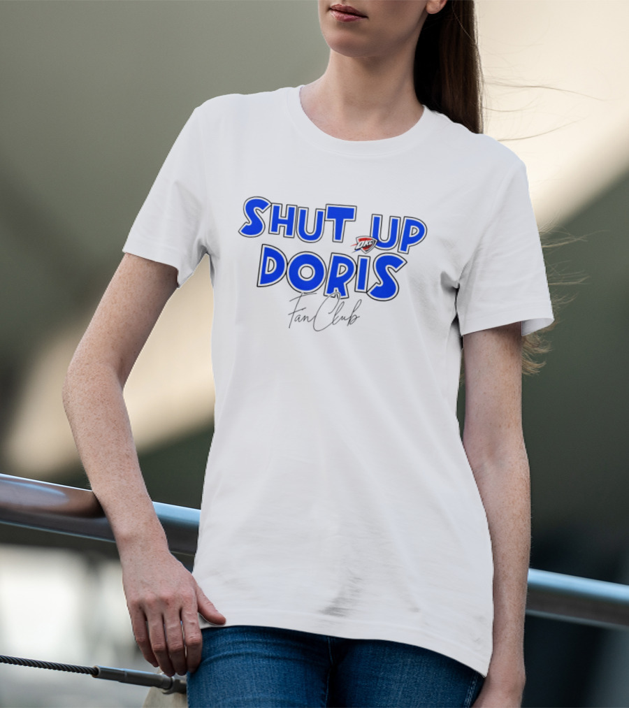 Shut Up Doris Oklahoma City Thunder Fan Club 2026 T-Shirt