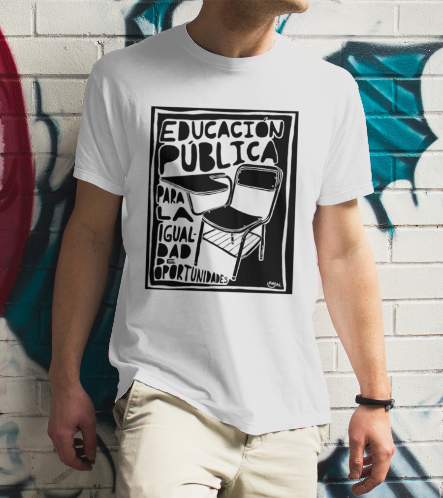 Educación Pública Para La Igualdad De Oportunidades Escolaridad Inclusiva T-Shirt
