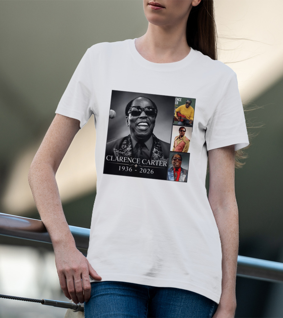 Clarence Carter 1936 2026 Soul Legend Memorial Compilation T-Shirt