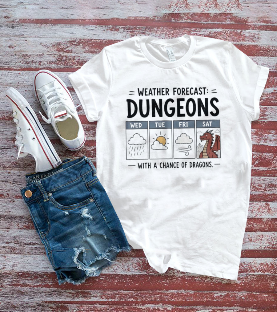 Weather Forecast Dungeons With A Chance Of Dragons Wed Tue Fri Sat T-Shirt