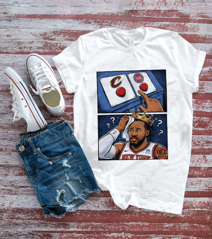 Cleveland Cavaliers Vs Detroit Pistons Dilemma With Knicks Player In Crown T-Shirt