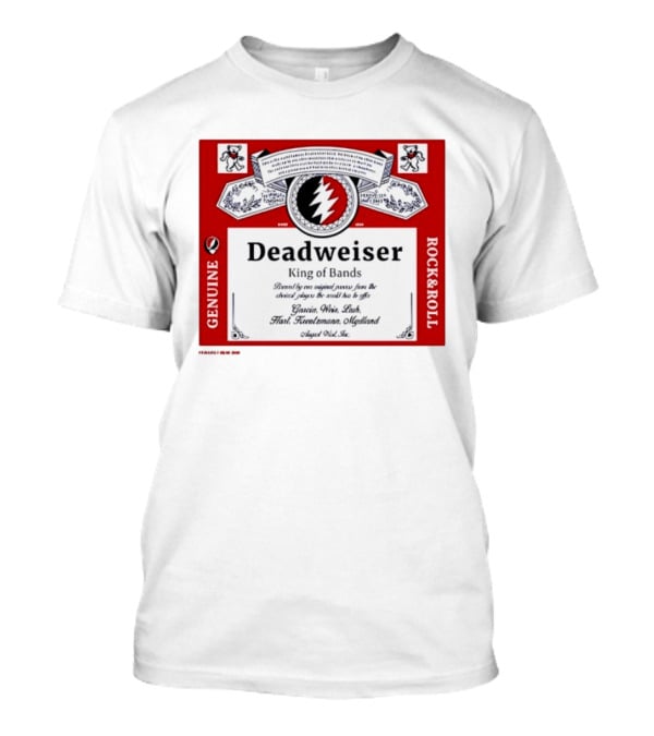 Deadweiser Grateful Dead King Of Bands Rock And Roll Label Genuine Tie Dye Spiral Lightning Bolt T-Shirt
