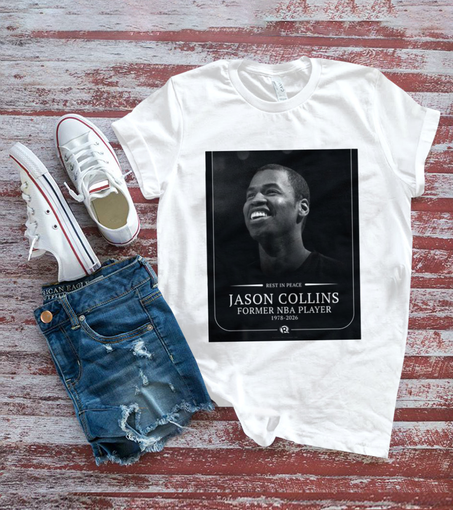 Rest In Peace Jason Collins Former NBA Player 1978 2026 T-Shirt