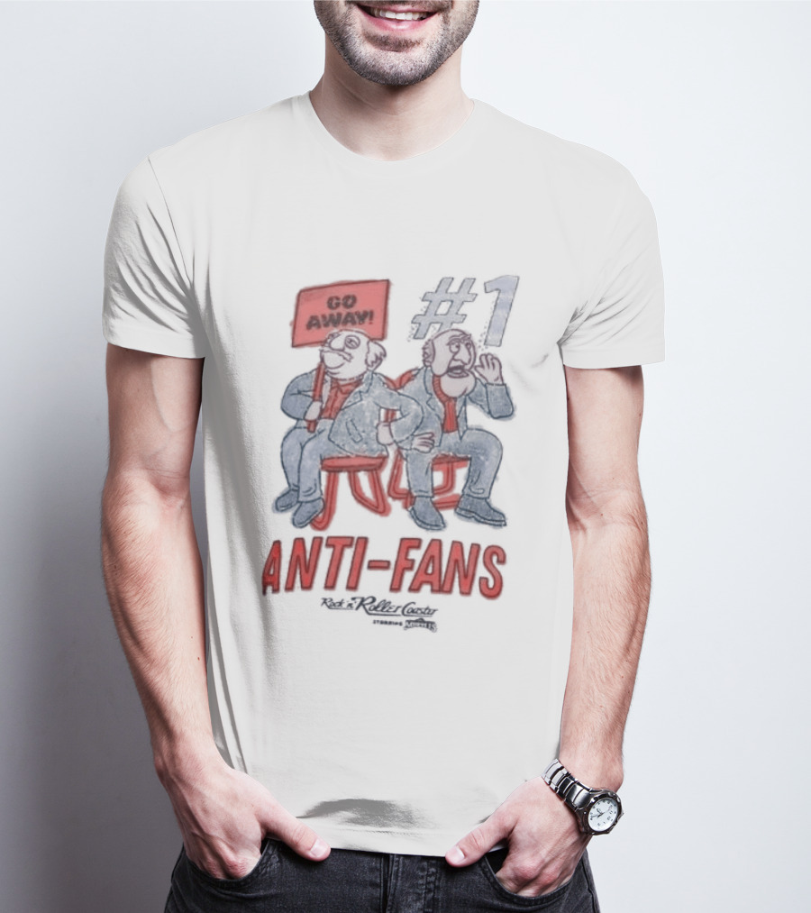 Rock N Roller Starring The Muppets Go Away Anti Fans T-Shirt