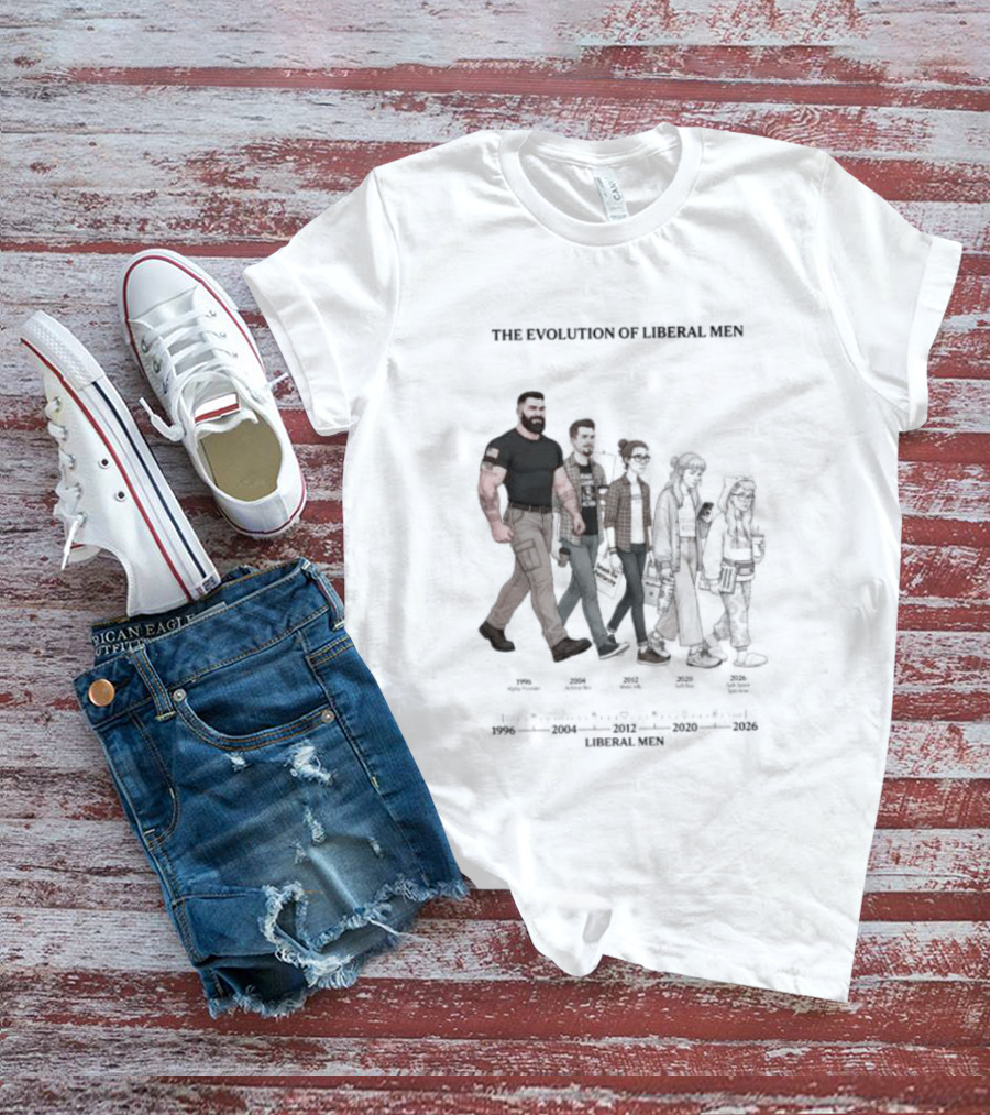 The Evolution Of Liberal Men 2026 T-Shirt