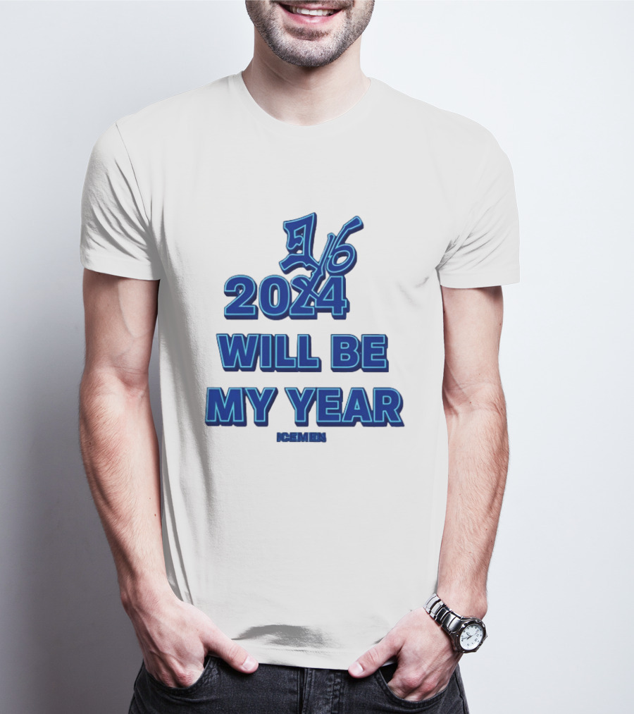 2024 Will Be My Year 16 Icemen T-Shirt