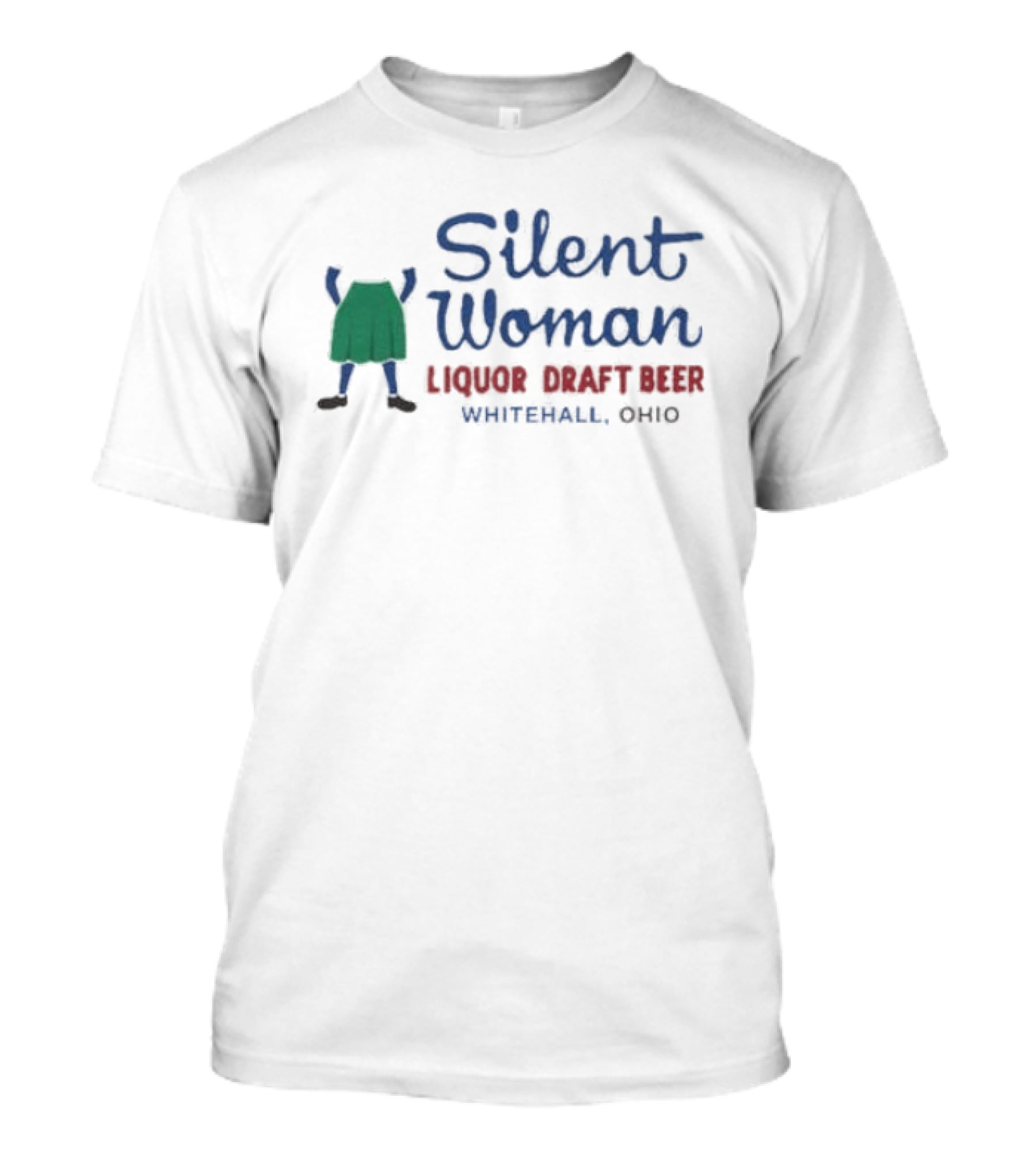 Silent Woman Liquor Draft Beer Whitehall Ohio T-Shirt