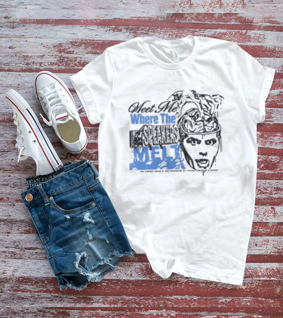 Meet Me Where The Speakers Melt T-Shirt