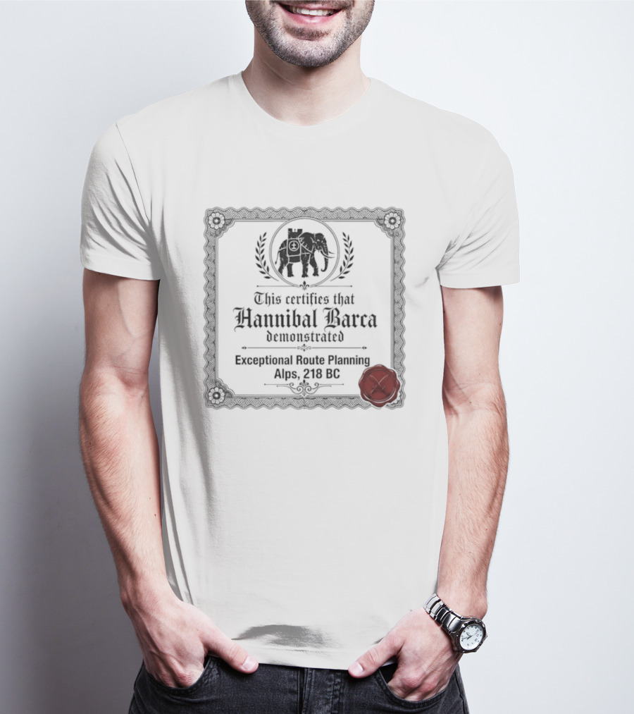 Hannibal Barca Exceptional Route Planning Certificate 218 BC Elephant Seal T-Shirt