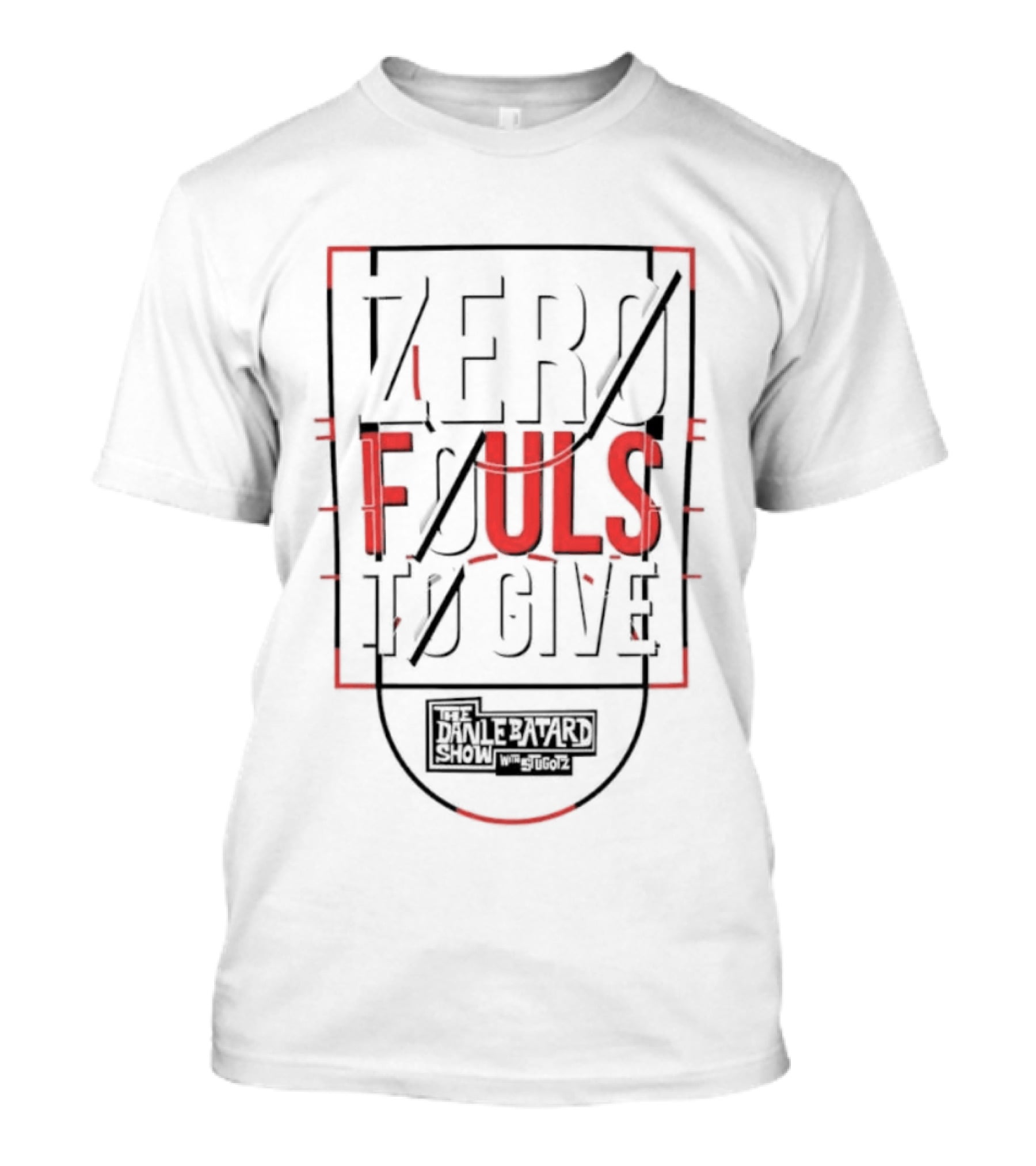 Zero Fouls To Give The Dan Le Batard Show With Stugotz T-Shirt