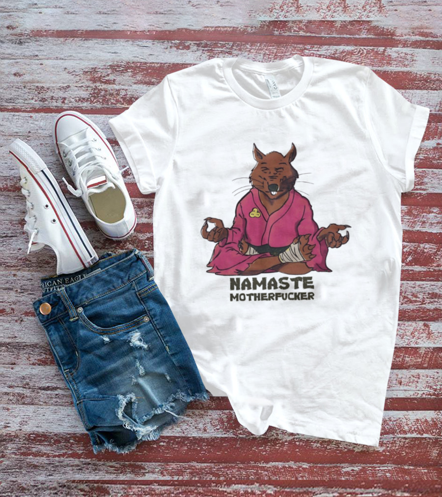 Namaste Motherfucker Splinter Meditating Yoga Pose T-Shirt
