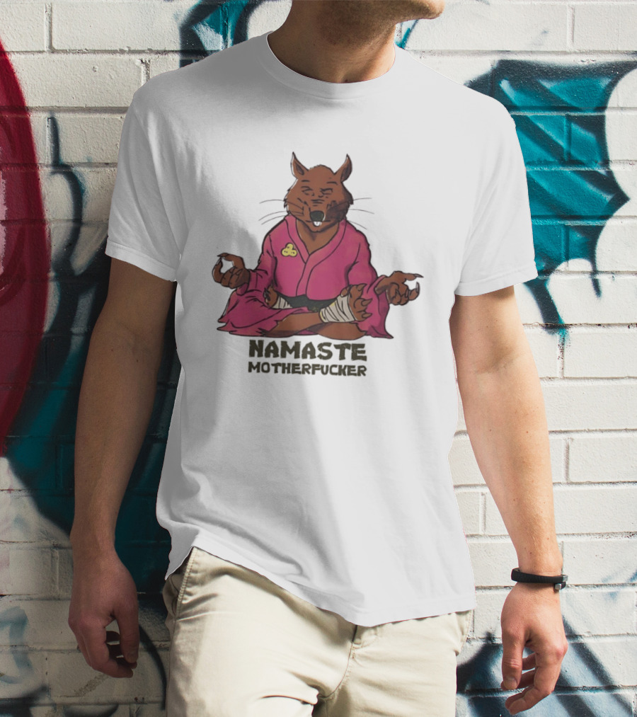 Namaste Motherfucker Splinter Meditating Yoga Pose T-Shirt