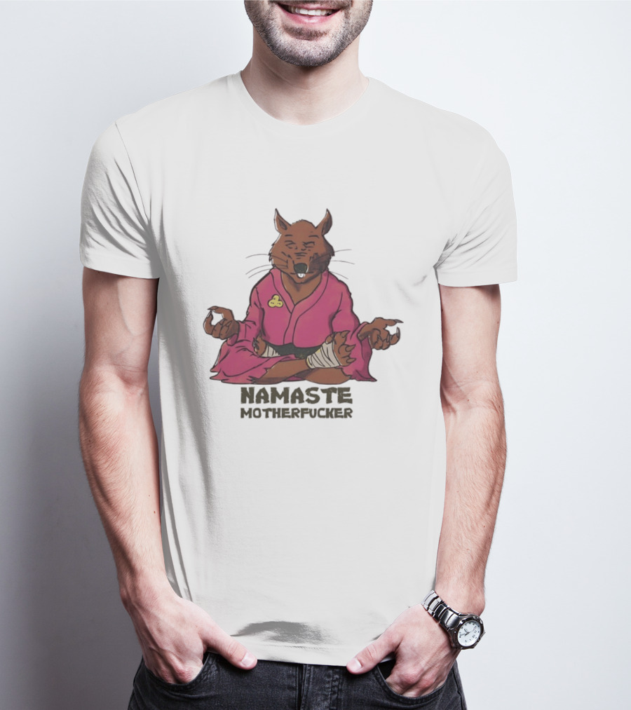 Namaste Motherfucker Splinter Meditating Yoga Pose T-Shirt