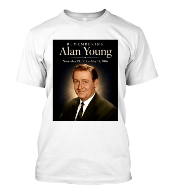 Remembering Alan Young November 19 1919 May 19 2016 T-Shirt