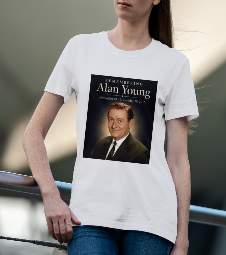 Remembering Alan Young November 19 1919 May 19 2016 T-Shirt