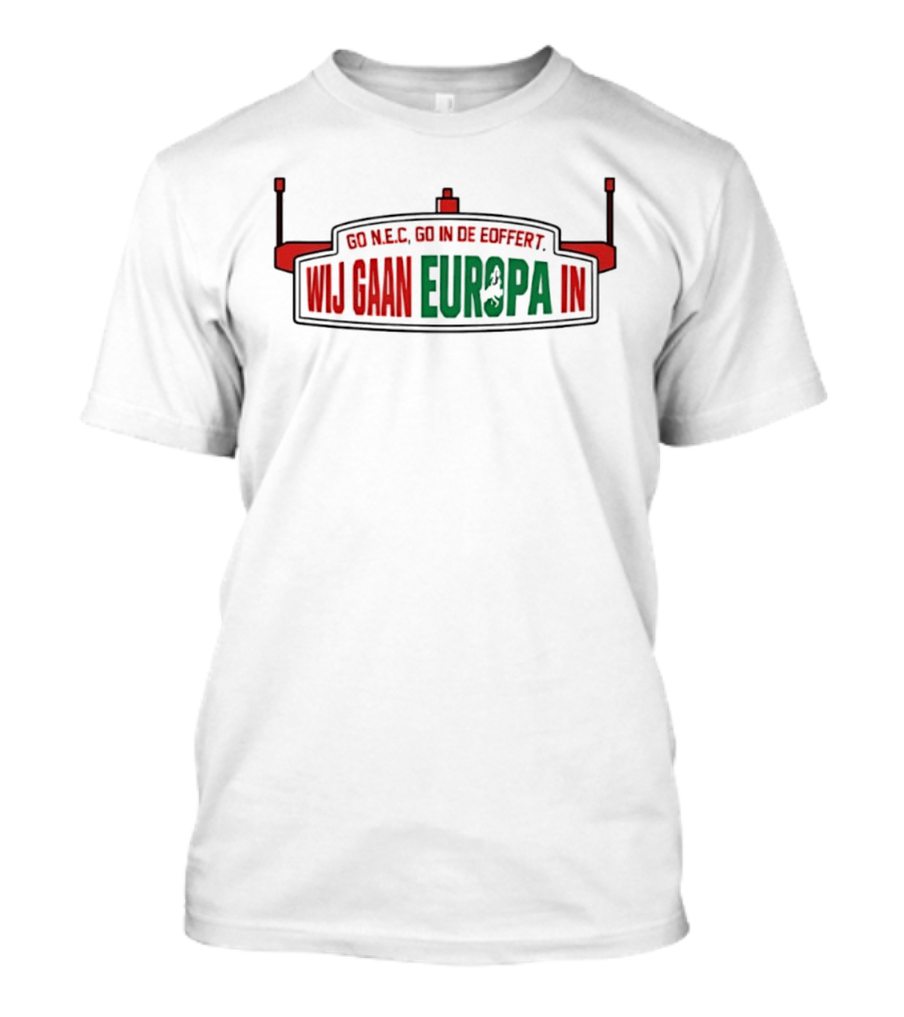 Go NEC Go In De Goffert Wij Gaan Europa T-Shirt