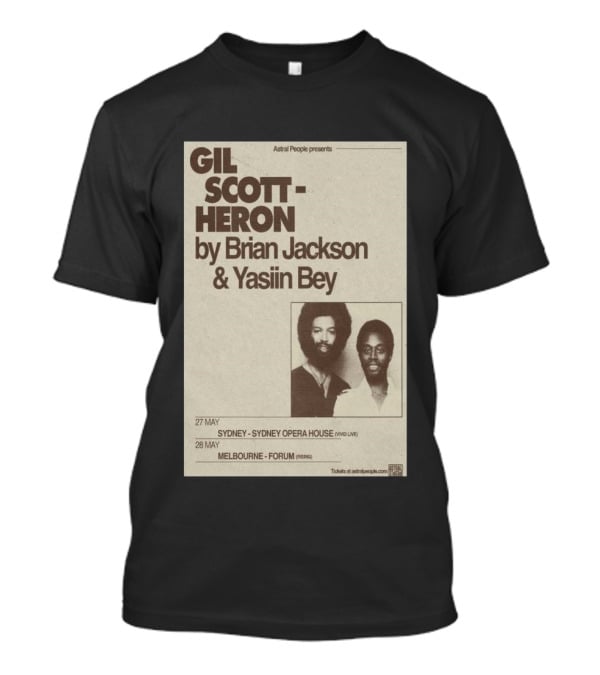 Gil Scott Heron Brian Jackson Yasiin Bey Sydney Opera House May 27 Melbourne Forum May 28 T-Shirt