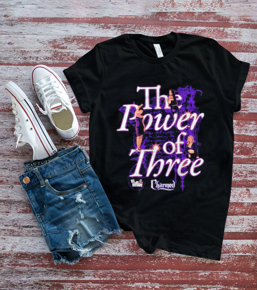 Charmed The Power Of Three Thursdays TV Show T-Shirt