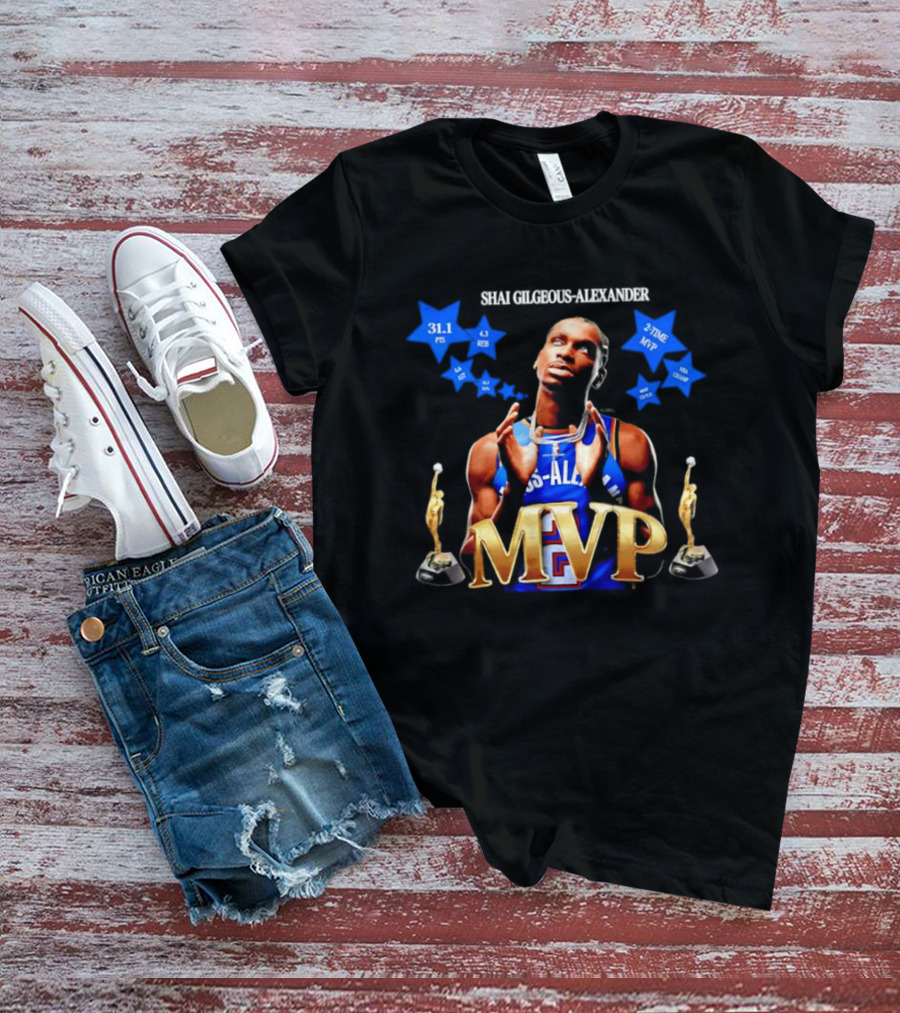 Shai Gilgeous Alexander MVP 31.1 Points 4.3 Rebounds Two Time MVP Champion T-Shirt