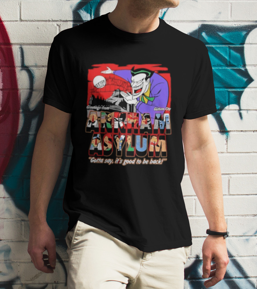 Greetings From Arkham Asylum Joker It's Good To Be Back T-Shirt