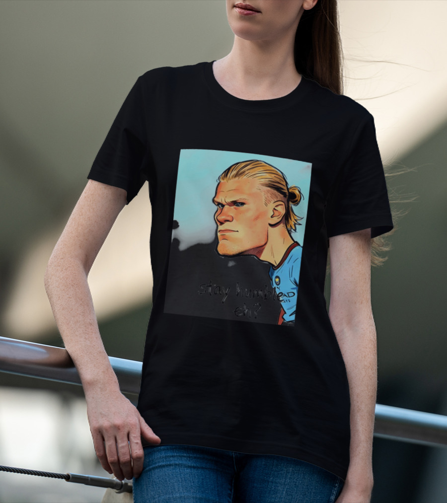 Erling Haaland Cartoon Manchester City Stay Humble Eh T-Shirt