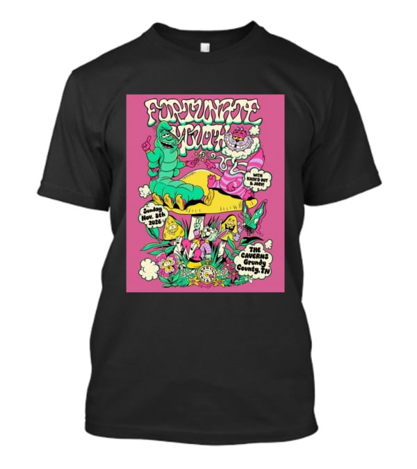 Fortunate Youth The Caverns Grundy County TN Nov 8th 2026 Kash'd Out And J Arv! T-Shirt