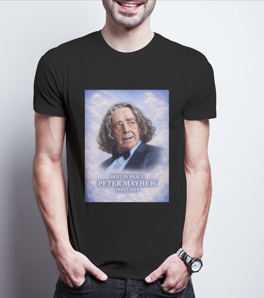 Rest In Peace Peter Mayhew 1944 2019 Memorial T-Shirt