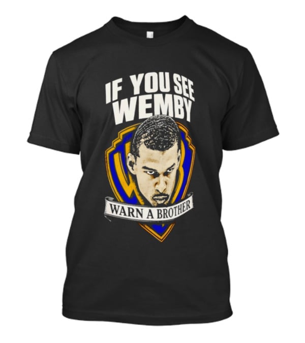 If You See Wemby Warn A Brother San Antonio Spurs Basketball T-Shirt