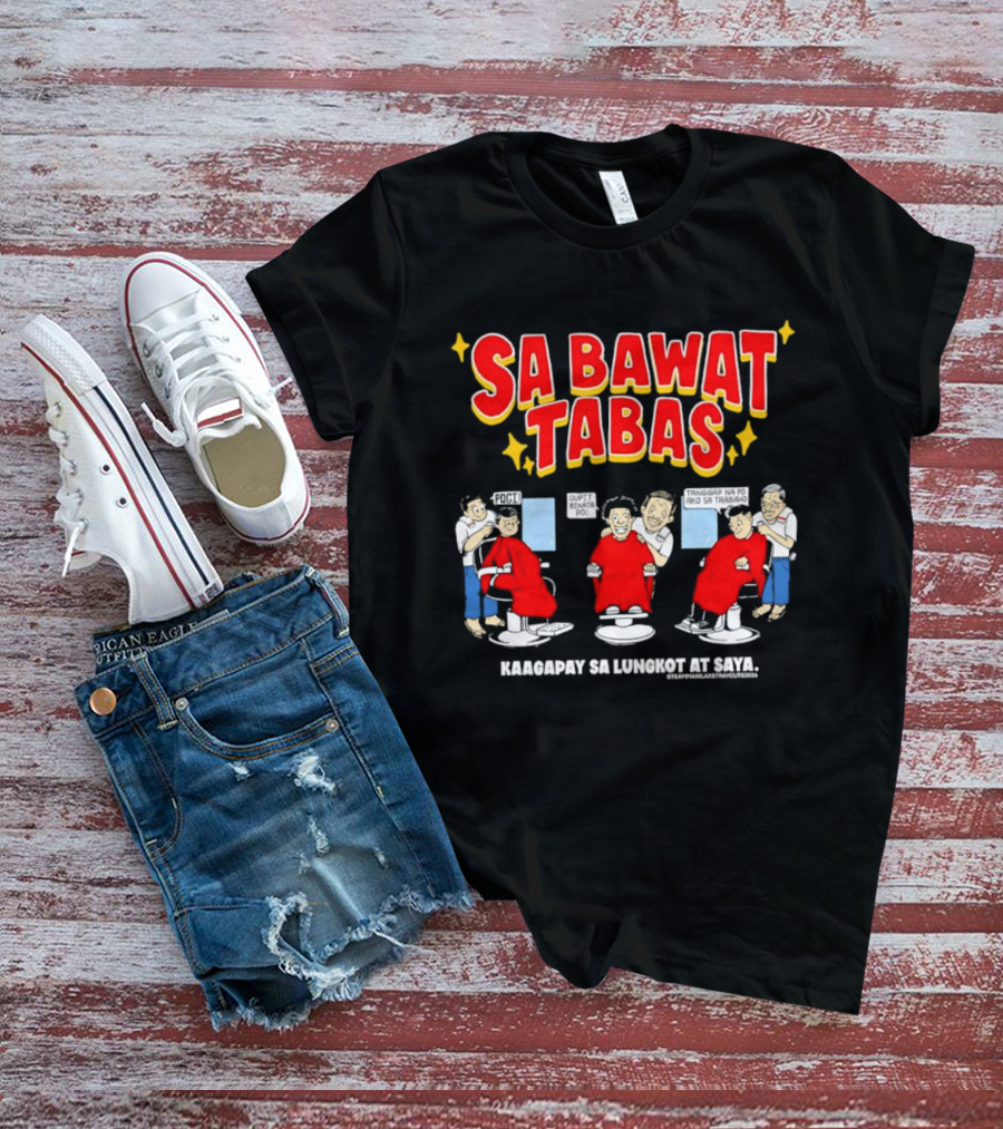 Sa Bawat Tabas Kaagapay Sa Lungkot At Saya Barbershop Scene T-Shirt