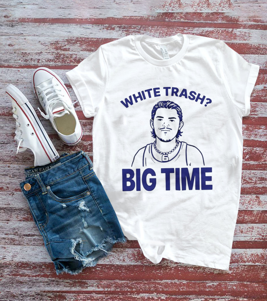 White Trash Big Time Benson's Face T-Shirt